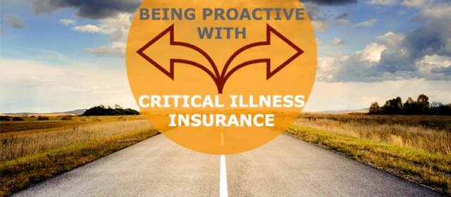 Being Proactive with Critical Illness Insurance